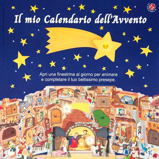 Il mio calendario dell'Avvento. Apri una finestrella al giorno e costruisci il tuo presepe. Ediz. a colori - Donata Montanari - copertina