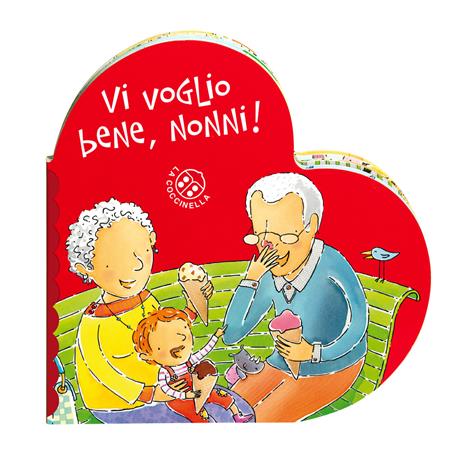 Vi voglio bene, nonni! Ediz. a colori - Donata Montanari - copertina