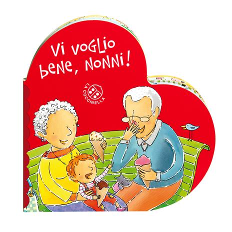 Vi voglio bene, nonni! Ediz. a colori - Donata Montanari - 2