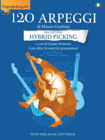 120 arpeggi per chitarra hybryd picking. Con oltre 70 esercizi preparatori. In notazione musicale, tablatura e video - Mauro Giuliani - copertina