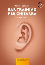 Ear training per chitarra e non solo! Con Audio