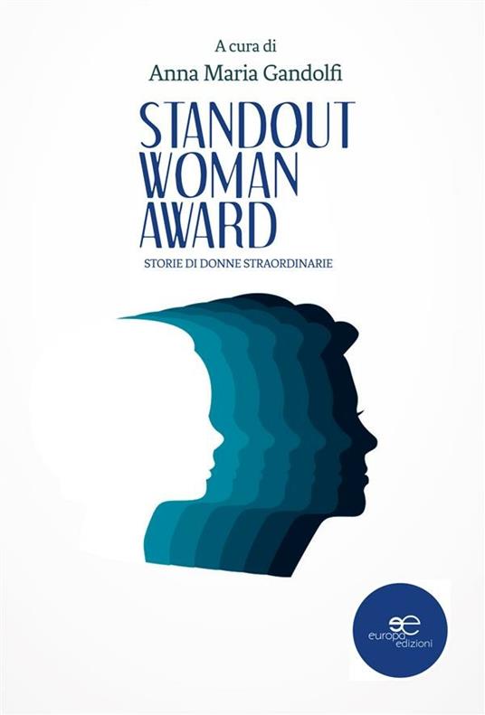 Standout woman award. Storie di donne straordinarie - Anna Maria Gandolfi - ebook