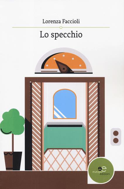 Lo specchio - Lorenza Faccioli - copertina