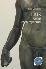 Liuk. Amori contemporanei