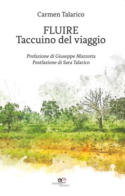 Fluire. Taccuino del viaggio - Carmen Talarico - copertina