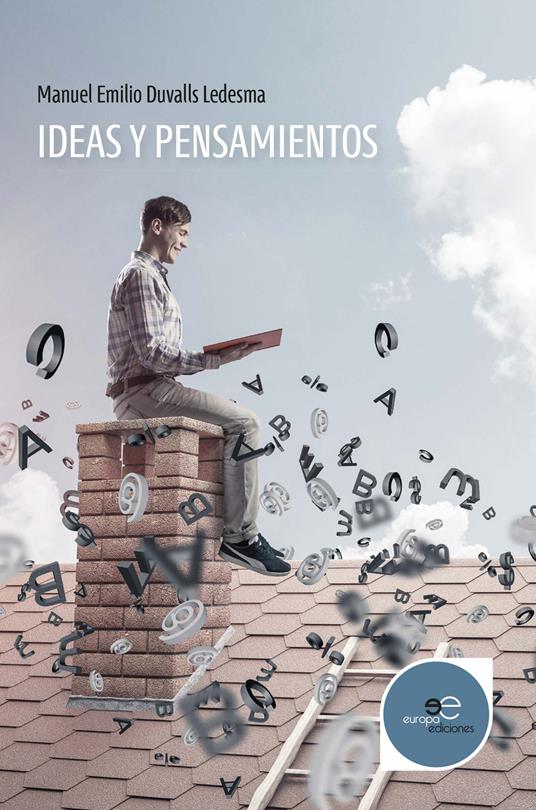 Ideas y pensamientos - Manuel Emilio Duvalls Ledesma - copertina