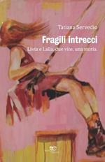 Fragili intrecci