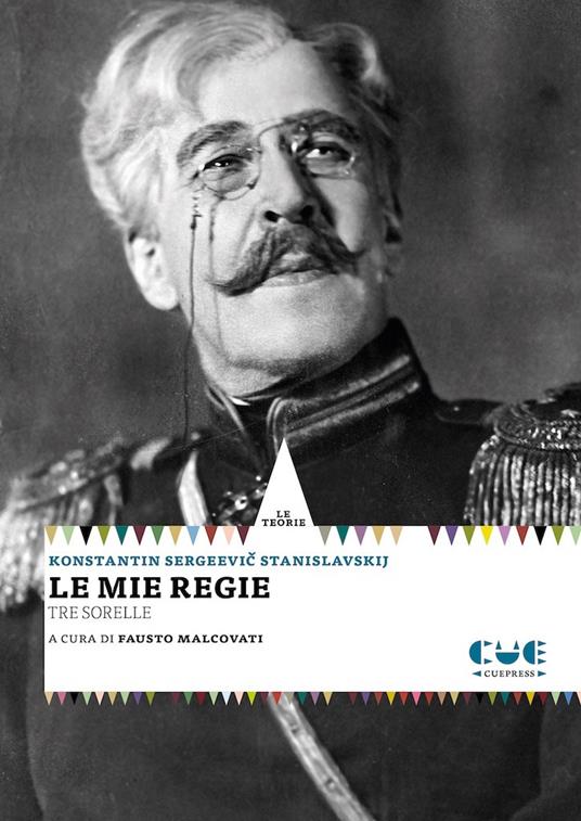 Le mie regie. Le tre sorelle - Konstantin S. Stanislavskij - copertina