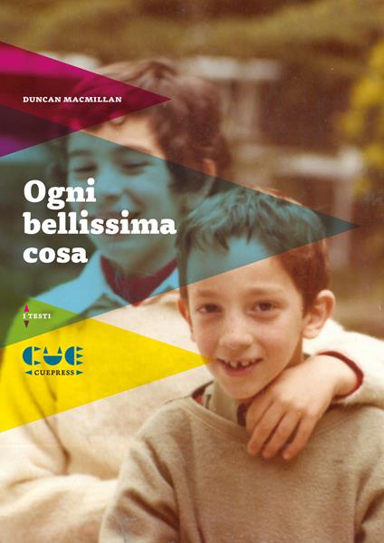 Ogni bellissima cosa - Duncan Macmillan - copertina