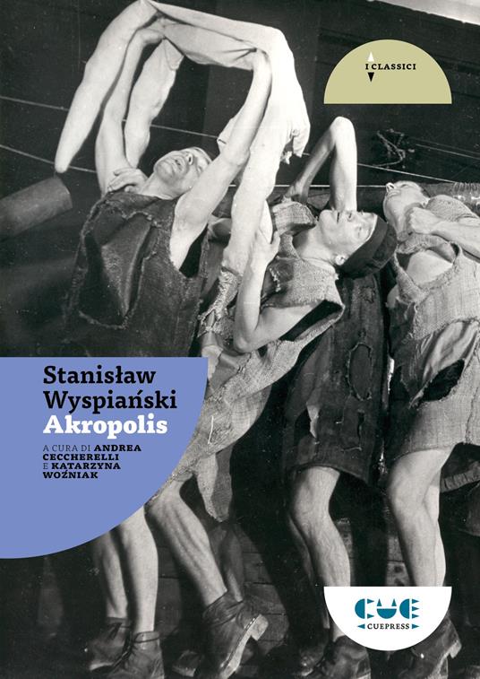 Akropolis - Stanislaw Wyspianski - copertina