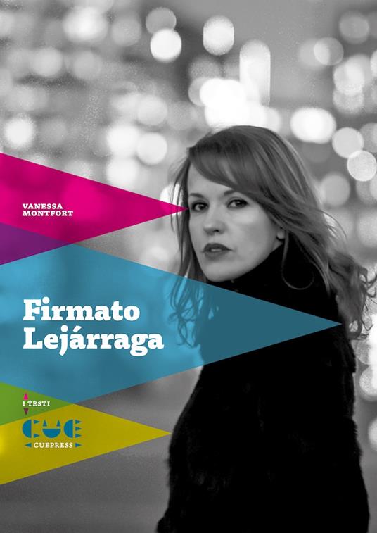 Firmato Lejárraga - Vanessa Montfort - copertina