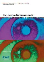 Il cinema diversamente