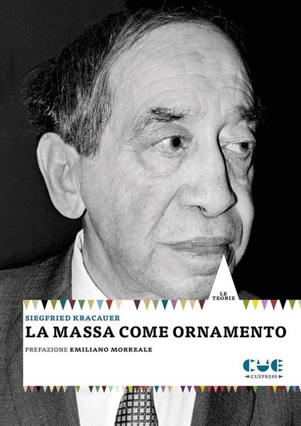 La massa come ornamento - Siegfried Kracauer - copertina