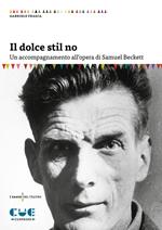 Il dolce stil no. Un accompagnamento all’opera di Samuel Beckett