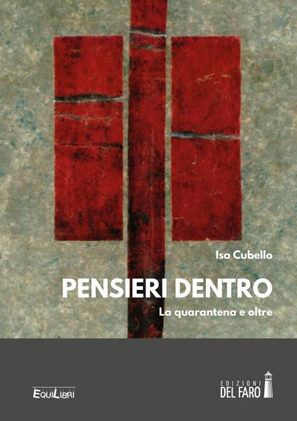 Pensieri dentro. La quarantena e oltre - Isa Cubello - copertina