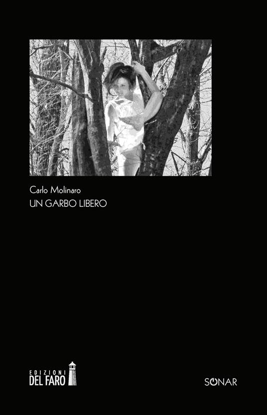 un garbo libero - Carlo Molinaro - copertina