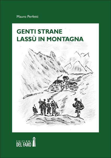 Genti strane lassù in montagna - Mauro Perfetti - copertina