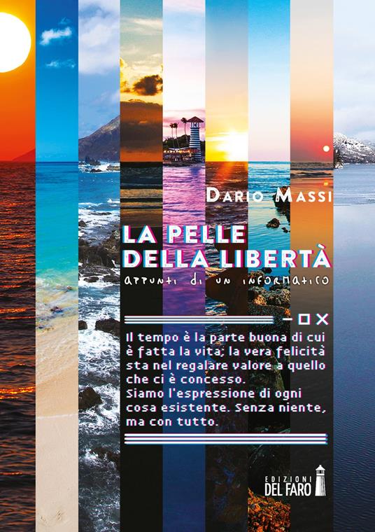 La pelle della libertà. Appunti di un informatico - Dario Massi - copertina