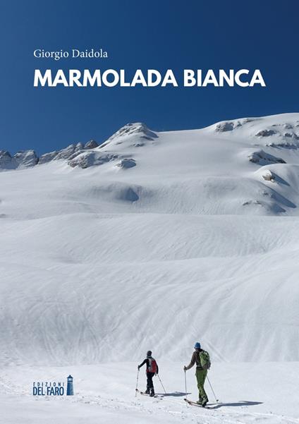 Marmolada bianca - Giorgio Daidola - copertina