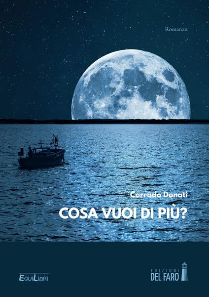 Cosa vuoi di più? - Corrado Donati - copertina