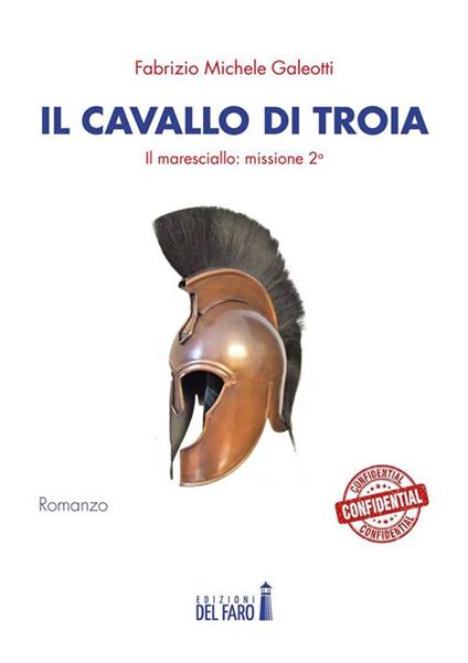 Il cavallo di Troia. Il maresciallo: missione seconda - Fabrizio Michele Galeotti - ebook
