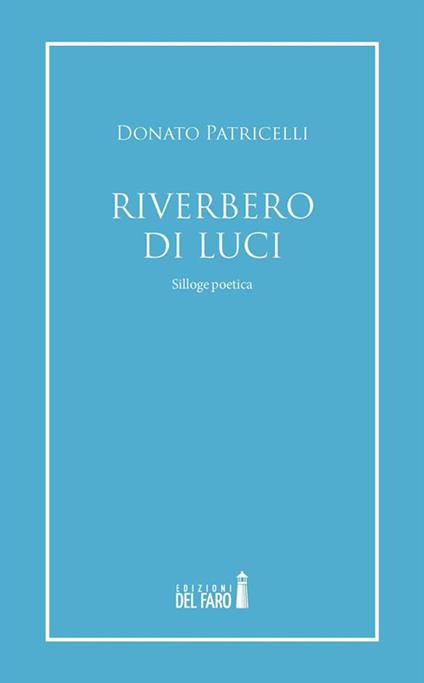 Riverbero di luci - Donato Patricelli - ebook