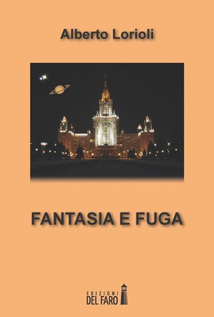 Fantasia e fuga - Alberto Lorioli - ebook