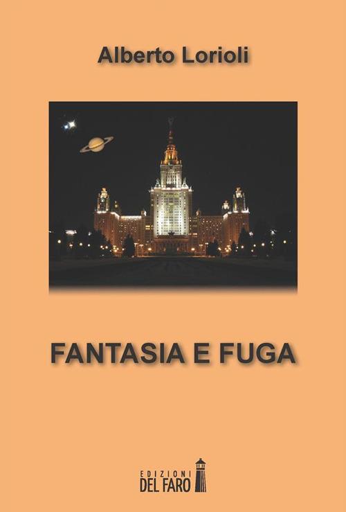 Fantasia e fuga - Alberto Lorioli - ebook