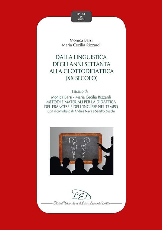 Dalla linguistica degli anni settanta alla glottodidattica (XX secolo) - Monica Barsi,Maria Cecilia Rizzardi - ebook