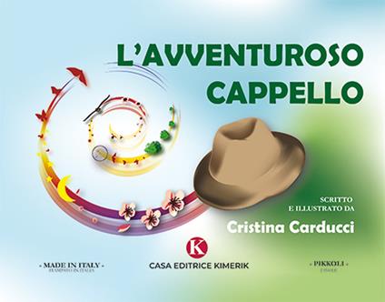 L' avventuroso cappello. Ediz. illustrata - Cristina Carducci - copertina