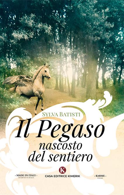 Il Pegaso nascosto del sentiero - Sylva Batisti - copertina