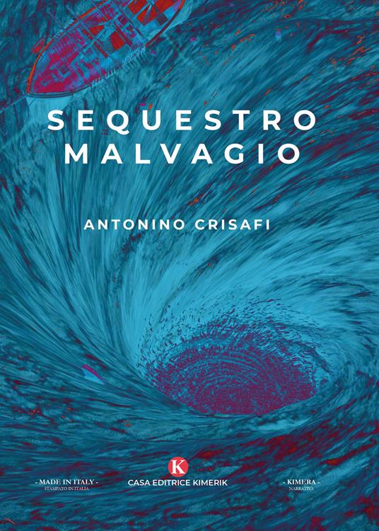 Sequestro malvagio - Antonino Crisafi - copertina