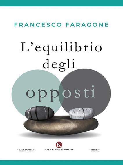 L' equilibrio degli opposti - Francesco Faragone - ebook