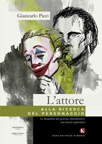 L' attore alla ricerca del personaggio