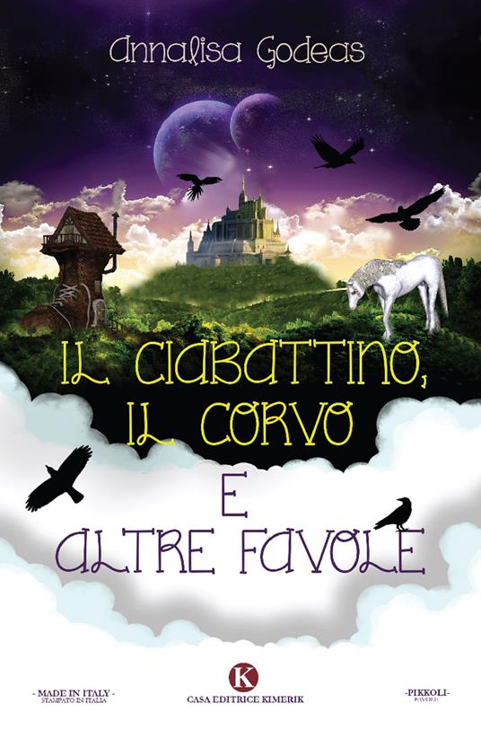 Il ciabattino, il corvo e altre favole. Ediz. illustrata - Annalisa Godeas - copertina