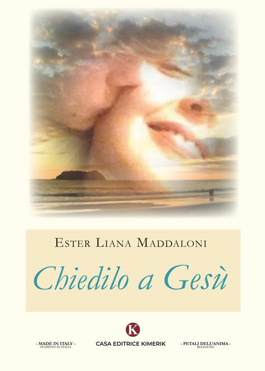 Chiedilo a Gesù - Ester Liana Maddaloni - copertina