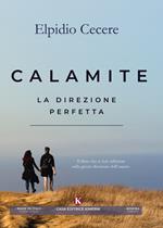 Calamite. La direzione perfetta