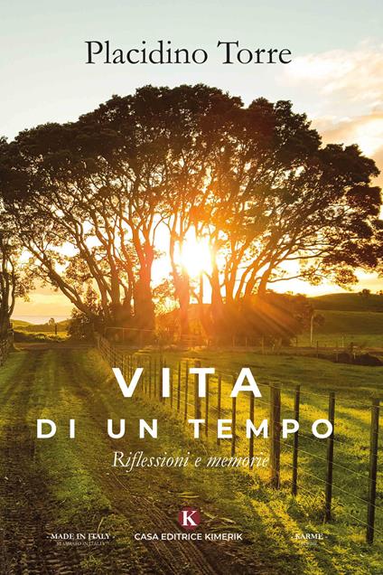 Vita di un tempo. Riflessioni e memorie - Placidino Torre - copertina