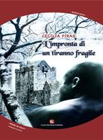 L' impronta di un tiranno fragile