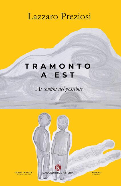 Tramonto a Est. Ai confini del possibile - Lazzaro Preziosi - copertina