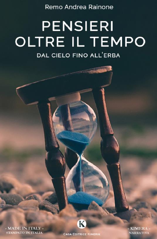 Pensieri oltre il tempo. Dal cielo fino all'erba - Remo Andrea Rainone - copertina