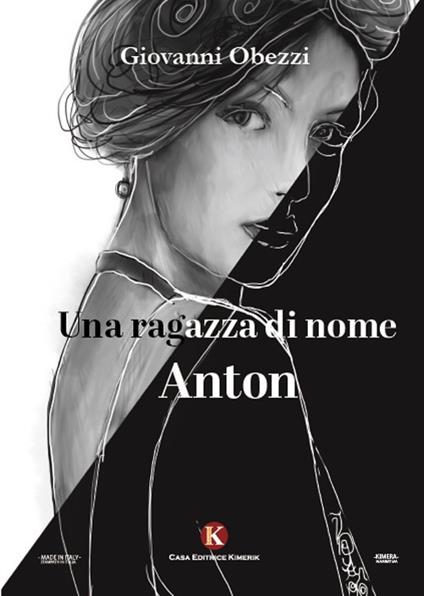 Una ragazza di nome Anton - Giovanni Obezzi - copertina