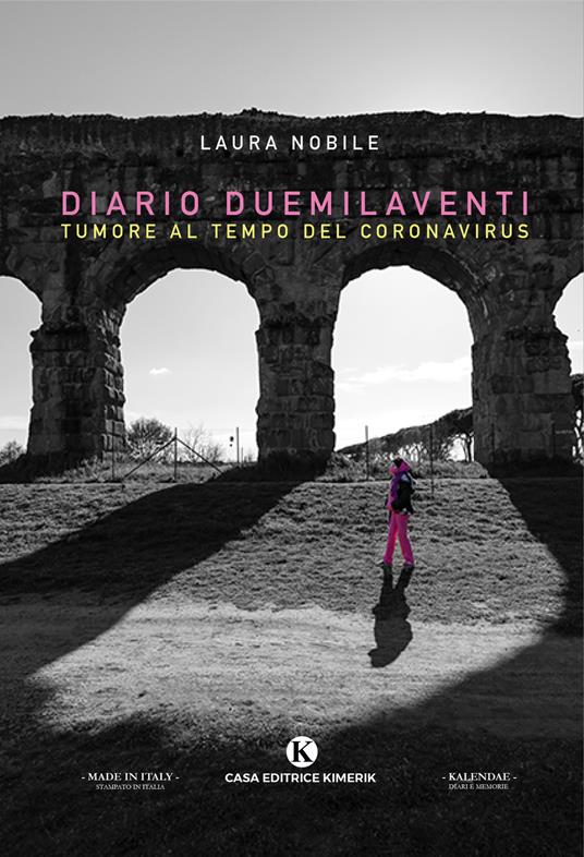 Diario Duemilaventi. Tumore al tempo del Coronavirus - Laura Nobile - copertina