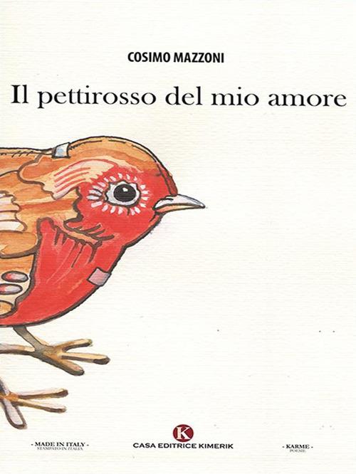 Il pettirosso del mio amore - Cosimo Mazzoni - ebook