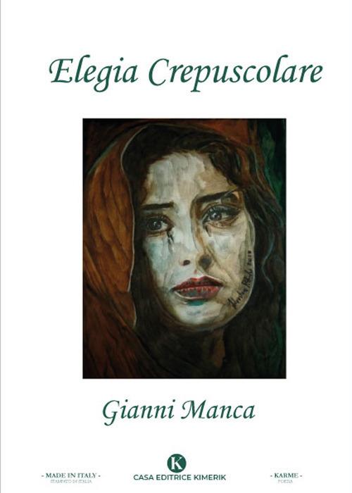 Elegia crepuscolare - Gianni Manca - copertina