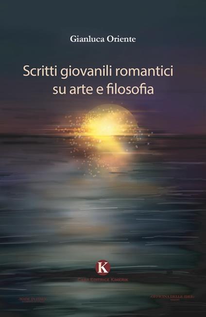 Scritti giovanili romantici su arte e filosofia - Gianluca Oriente - copertina