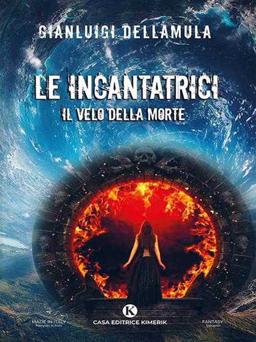 Le incantatrici. Il velo della morte - Gianluigi Dellamula - ebook