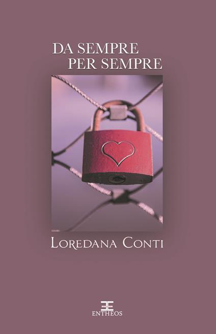 Da sempre. Per sempre - Loredana Conti - ebook