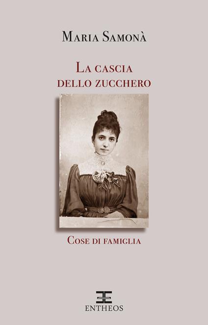 La cascia dello zucchero - Maria Samonà - ebook