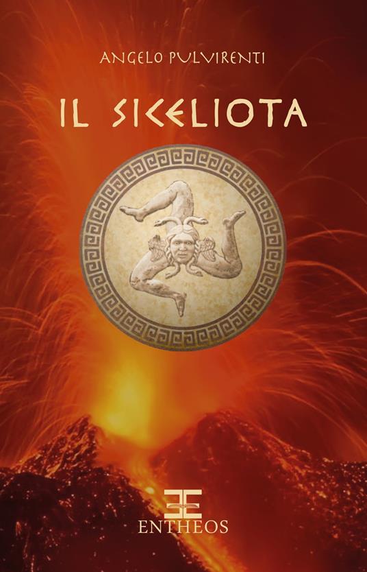Il Siceliota - Angelo Pulvirenti - ebook